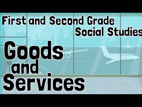 Goods and Services | For 1st and 2nd Grade Economics Social Studies Lesson