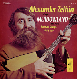 Alexander Zelkin Sings Meadowland and Other Russian Songs, Old and New