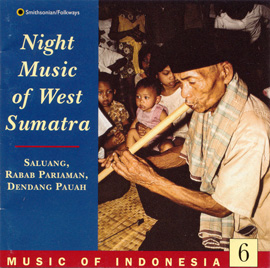 Music of Indonesia, Vol. 6: Night Music of West Sumatra