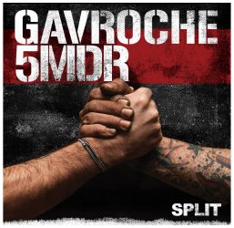 Gavroche / 5MDR - Split EP (2016)