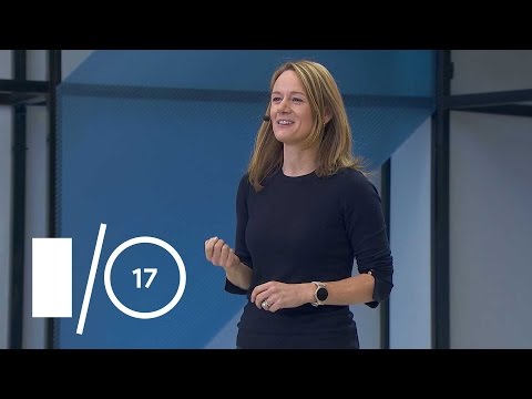 Developer Keynote (Google I/O '17)