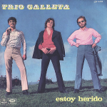 1970 Trio Galleta - Estoy Herido