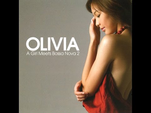 Olivia Ong - A Girl Meets Bossanova 2 (S2S) [Full Album]