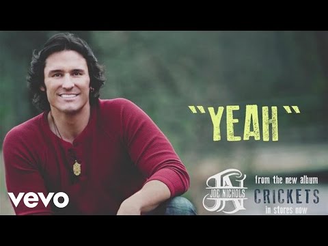 Joe Nichols - Yeah (Audio)