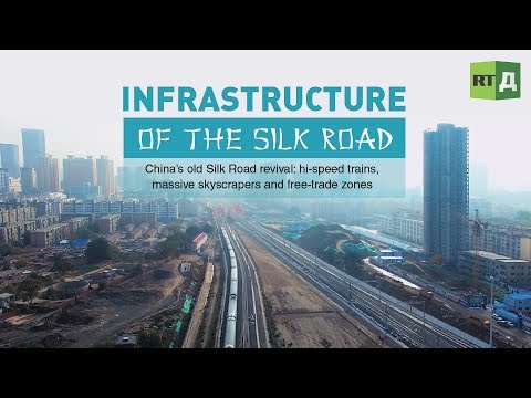 China’s old Silk Road revival: hi-speed trains, massive skyscrapers and free-trade zones