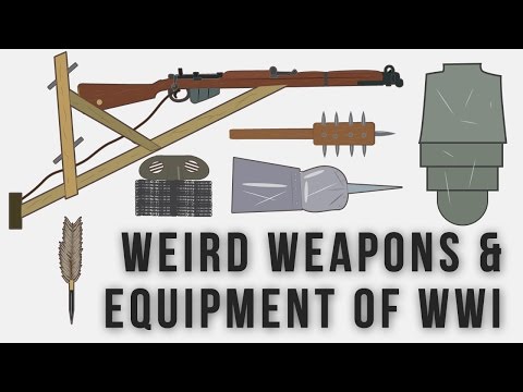 Weird Weapons and Equipment of WWI (Updated)