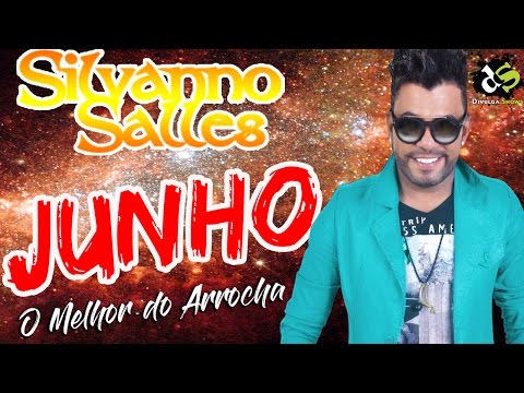 SILVANO SALES ♦ CD JUNHO 2017 ♦ REPERTORIO NOVO ♦ MUSICAS ESTOURADAS