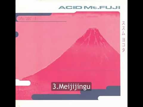 Susumu Yokota - Acid Mt. Fuji full album