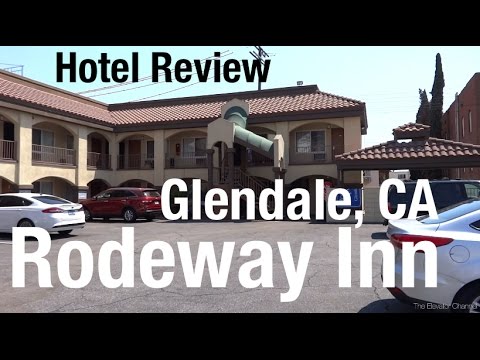 Hotel Review - Rodeway inn RegaLodge, Glendale CA