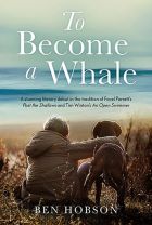 To Become a Whale. By Ben Hobson.