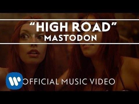 Mastodon - High Road [Official Music Video]