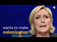 Dear Marine Le Pen: Only a Fascist would Praise Colonialism . . . Oh Wait