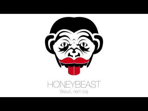 HONEYBEAST – Bravó, nem baj [Audio Track]