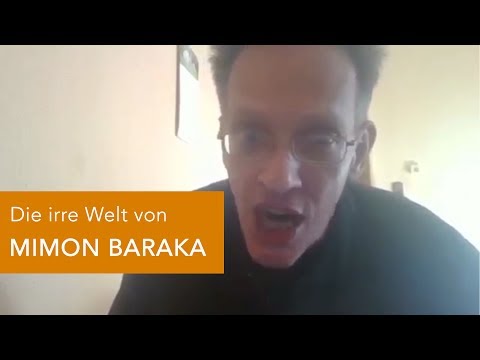 Die irre Welt von MIMON BARAKA