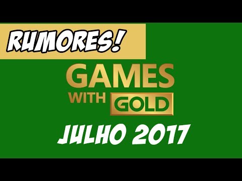 GAMES WITH GOLD - JULHO DE 2017 (RUMORES)