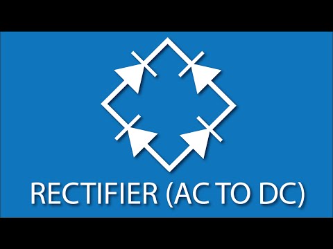 What is a Rectifier? (AC to DC): Electronics Basics 7