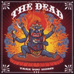 The Dead - Take You Home (2006)