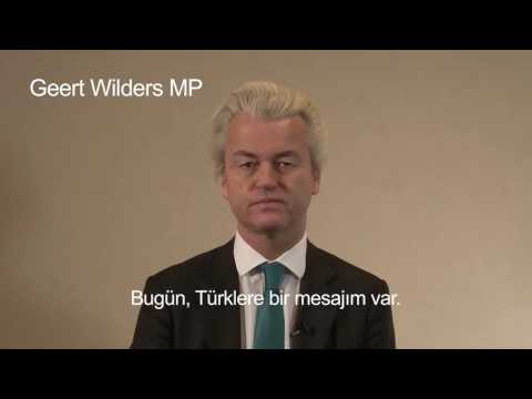 Geert Wilders MP of the Netherlands PVV party has a message for the Turkish!