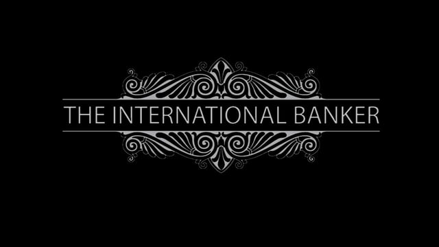 The International Banker Banking and Financial Services News Magazine