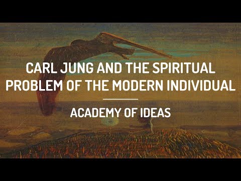 Carl Jung and the Spiritual Problem of the Modern Individual