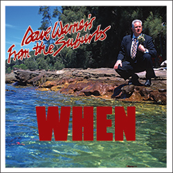 http://davewarner.com.au/wp-content/uploads/Dave-Warner-WHEN-cover-web-250.jpg