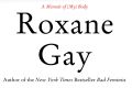 Roxane Gay's latest book, 'Hunger', has a restrained urgency.
