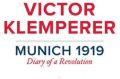 Munich 1919. By Victor Klemperer.