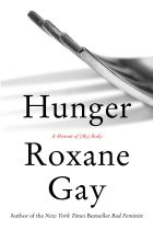 Roxane Gay's latest book, Hunger.