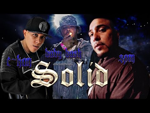 Baby Bash - Solid ft. SPM & C-Kan (NEW)