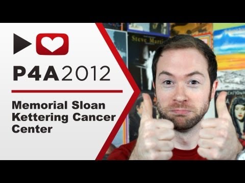 Project For Awesome 2012 - Memorial Sloan Kettering Cancer Center