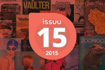 15 for '15 / It's been another amazing year for our platform's publishers. From fashion and food to sports and space, this is the outstanding content that highlights the best of the issuu experience. Let's do it again in 2016!