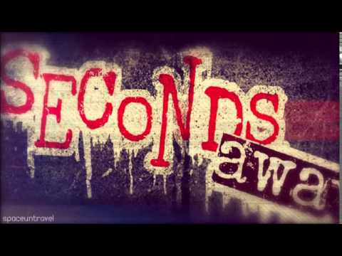 Seconds Away  - Dissent