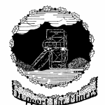 Pithead image. "Support the miners right to a future"