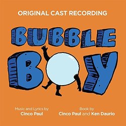 Bubble Boy - Cinco Paul, Cinco Paul - 28/07/2017