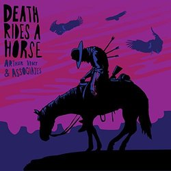 Death Rides A Horse - Arthur Vint & Associates, Ennio Morricone - 14/07/2017