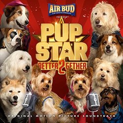 Pup Star: Better 2Gether - Various Artists - 29/07/2017