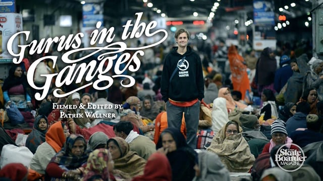 Skateboarder Magazine - Gurus in the Ganges (Full Length)