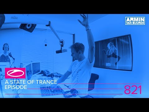 A State Of Trance Episode 821 (#ASOT821)