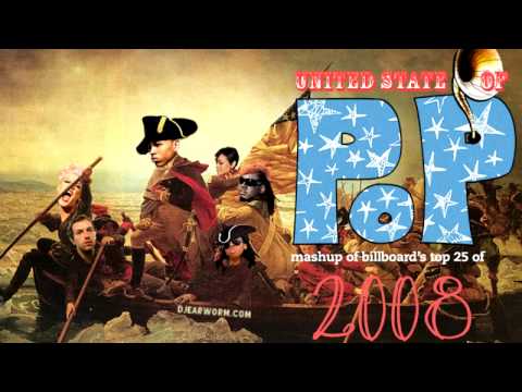 DJ Earworm - United State of Pop 2008 (Viva La Pop) - Mashup of Top 25 Billboard Hits