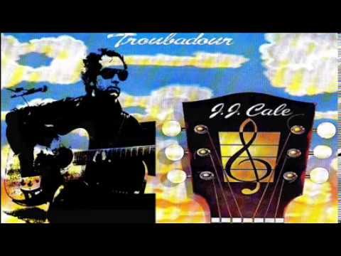 J.J. Cale -  1976 Troubadour