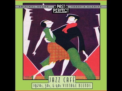 Jazz Café - 1920s, 30s, 40s Vintage Blends (Past Perfect)