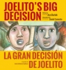 Joelito's Big Decision/La Gran Decision de Joelito