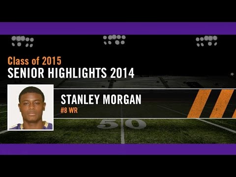 Stanley Morgan (#8 WR) : Senior Highlight 2014