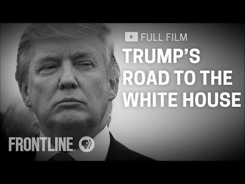 Trump's Road to the White House (full film) | FRONTLINE