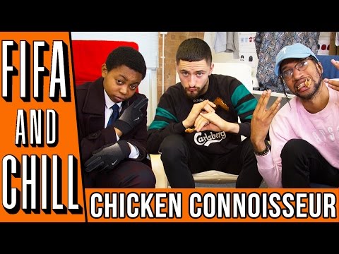 FIFA and Chill With The Chicken Connoisseur | Poet & Vuj Present