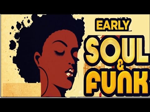 Early Soul & Funk - The Best Of