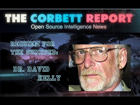 Requiem for the Suicided: Dr. David Kelly - Corbett Report