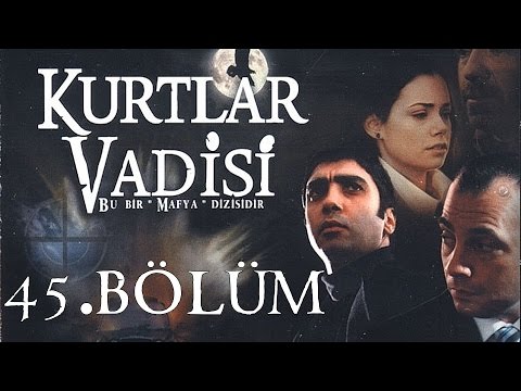 Kurtlar Vadisi - Kurtlar Vadisi - 45.Bölüm Full HD