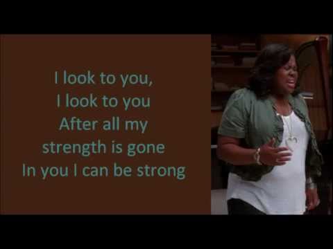 Glee - I Look To You (lyrics)