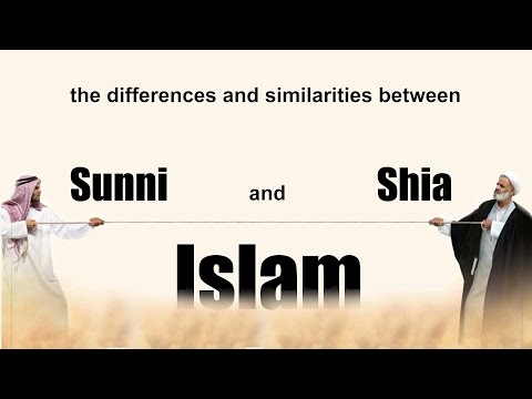 The differences and similarities between Sunni and Shia Isalm